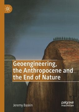 portada Geoengineering, the Anthropocene and the end of Nature (en Inglés)