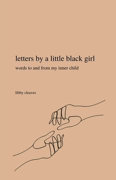 portada letters by a little black girl: words to and from my inner child (en Inglés)
