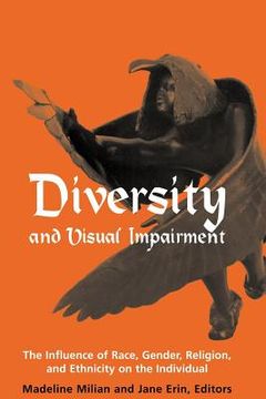 portada Diversity and Visual Impairment: The Individual's Experience of Race, Gender, Religion, and Ethnicity (in English)