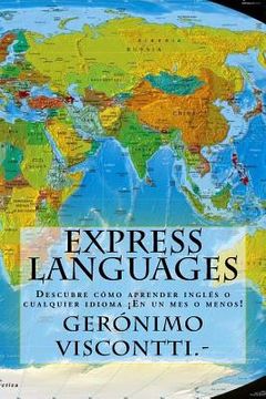 portada Express Languages: Descubre cómo aprender inglés y cualquier idioma: ¡en un mes o menos!