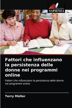 portada Fattori che influenzano la persistenza delle donne nei programmi online (en Italiano)