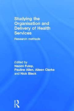 portada Studying the Organisation and Delivery of Health Services: Research Methods