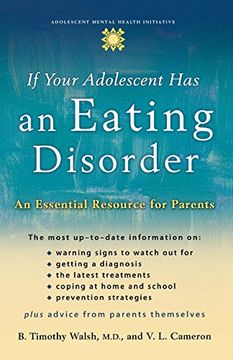 Libro If Your Adolescent has an Eating Disorder: An Essential Resource ...