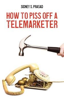 portada how to piss off a telemarketer