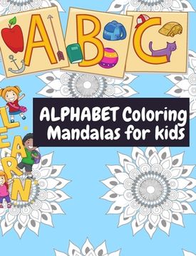 portada Alphabet coloring Mandala: Designs Animals, Mandalas coloring book with Fun, Easy, and Relaxing Coloring (in English)