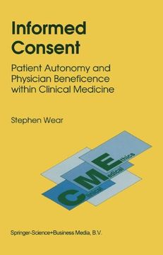 portada informed consent: patient autonomy and physician beneficence within clinical medicine (en Inglés)