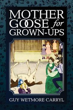 portada Mother Goose For Grown-Ups (en Inglés)
