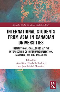 portada International Students From Asia in Canadian Universities (Routledge Studies in Global Student Mobility) (in English)