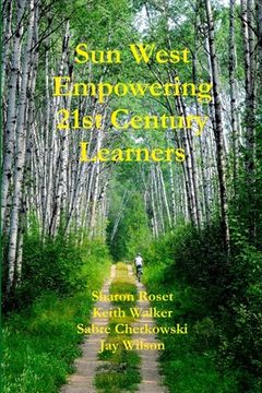 portada Sun West Empowering 21st Century Learners (en Inglés)