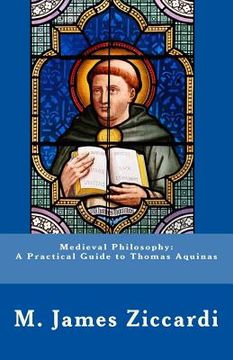 portada Medieval Philosophy: A Practical Guide to Thomas Aquinas (en Inglés)