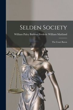 portada Selden Society: The Court Baron (en Inglés)