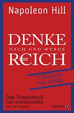 portada Denke Nach und Werde Reich: 17 Schritte zum Erfolg. Das Praxisbuch zum Weltbestseller. Von joe Kraynak (in German)