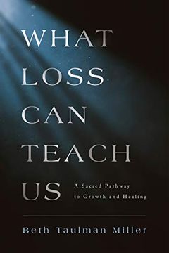 portada What Loss can Teach us: A Sacred Pathway to Growth and Healing (en Inglés)