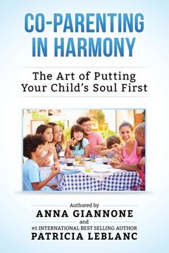 portada Co-Parenting in Harmony: The Art of Putting Your Child's Soul First, 2nd Edition (in English)