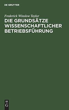 portada Die Grundsã¤Tze Wissenschaftlicher Betriebsfã¼Hrung (en Alemán)