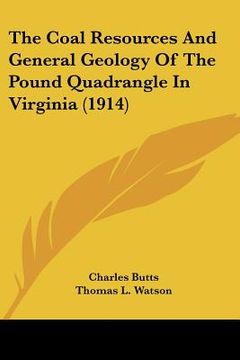 portada the coal resources and general geology of the pound quadrangle in virginia (1914)