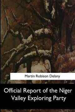 portada Official Report of the Niger Valley Exploring Party (en Inglés)