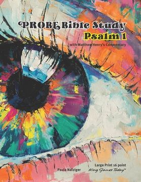 portada PROBE Bible Study Psalm 1: LARGE Print-16 Point Type King James Today