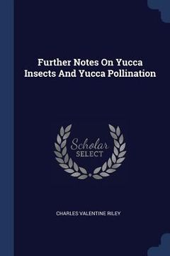 portada Further Notes On Yucca Insects And Yucca Pollination