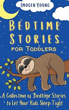 portada Bedtime Stories for Toddlers: A Collection of Bedtime Stories to let Your Kids Sleep Tight (en Inglés)