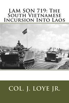portada Lam Son 719: The South Vietnamese Incursion Into Laos (in English)