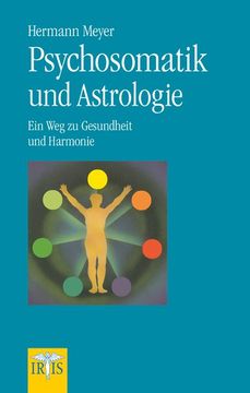 portada Psychosomatik und Astrologie: Ein weg zur Gesundheit und Harmonie (en Alemán)