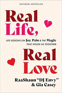 portada Real Life, Real Love: Life Lessons on Joy, Pain & the Magic That Holds Us Together