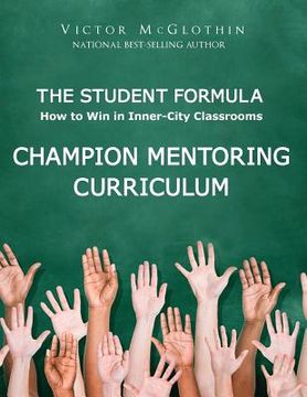portada The Student Formula Workbook: Champion Mentoring Curriculum (in English)