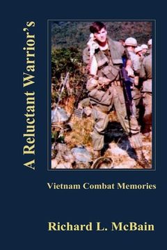 portada A Reluctant Warrior's Vietnam Combat Memories