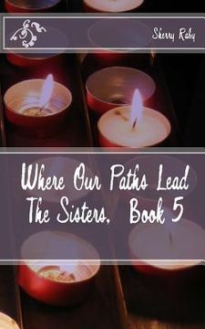 portada Where Our Paths Lead: Prayers for Janine (en Inglés)