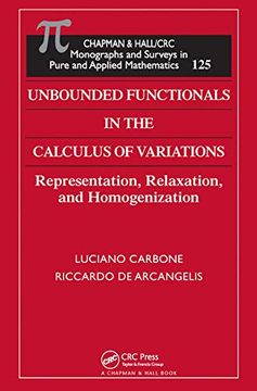 portada Unbounded Functionals in the Calculus of Variations: Representation, Relaxation, and Homogenization (en Inglés)