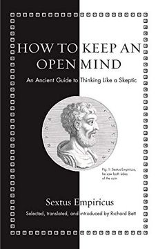 portada How to Keep an Open Mind: An Ancient Guide to Thinking Like a Skeptic (Ancient Wisdom for Modern Readers) (en Inglés)