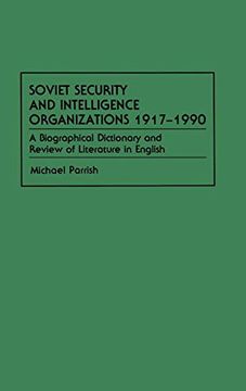 portada Soviet Security and Intelligence Organizations 1917-1990: A Biographical Dictionary and Review of Literature in English 