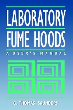 portada laboratory fume hoods: a user's manual