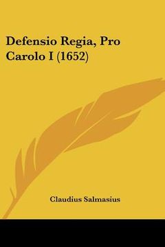 portada defensio regia, pro carolo i (1652) (en Inglés)