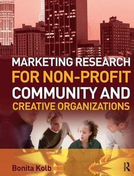 portada Marketing Research for Non-Profit, Community and Creative Organizations (in English)