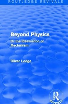 portada Beyond Physics: Or the Idealisation of Mechanism (in English)
