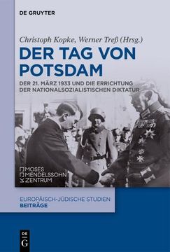 portada Der tag von Potsdam: Der 21. März 1933 und die Errichtung der Nationalsozialistischen Diktatur (en Alemán)