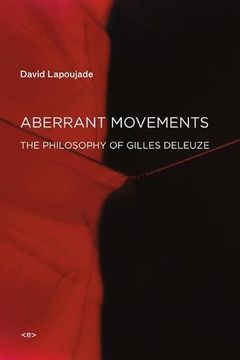 portada Aberrant Movements: The Philosophy of Gilles Deleuze (Semiotext(e) / Foreign Agents)