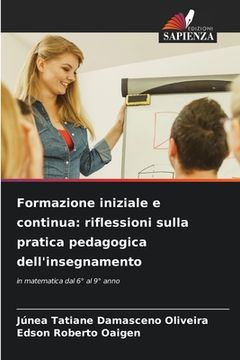 portada Formazione iniziale e continua: riflessioni sulla pratica pedagogica dell'insegnamento (in Italian)