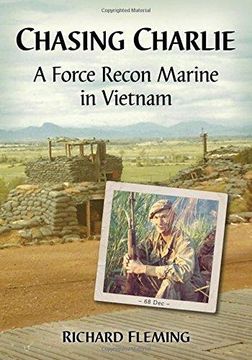 portada Chasing Charlie - A Force Recon Marine in Vietnam (en Inglés)