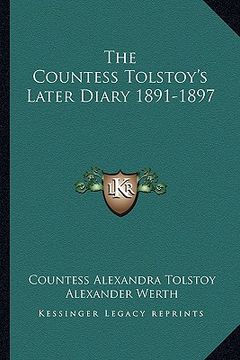 portada the countess tolstoy's later diary 1891-1897 (en Inglés)