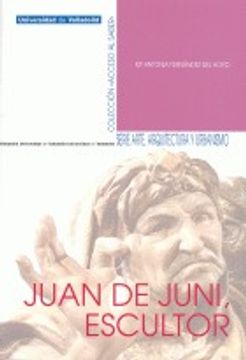 portada Juan De Juni, Escultor (Acceso al Saber)