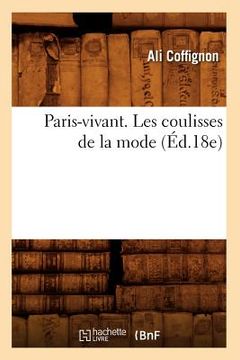 portada Paris-Vivant. Les Coulisses de la Mode (Éd.18e) (in French)