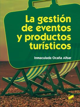 portada La gestión de eventos y productos turísticos (Hostelería y Turismo) (in Spanish)