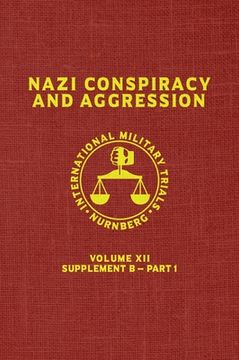 portada Nazi Conspiracy And Aggression: Volume XII -- Supplement B - Part 1 (The Red Series) (en Inglés)