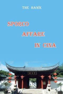 portada Sporco affare in Cina (in Italian)