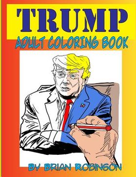 portada Trump Adult Coloring Book (en Inglés)