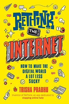 portada Rethink the Internet: How to Make the Digital World a lot Less Sucky (en Inglés)