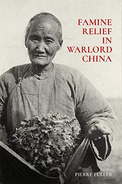 portada Famine Relief in Warlord China (Harvard East Asian Monographs) 